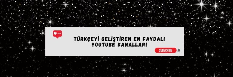 Türkçeyi Geliştiren En Faydalı YouTube Kanalları
